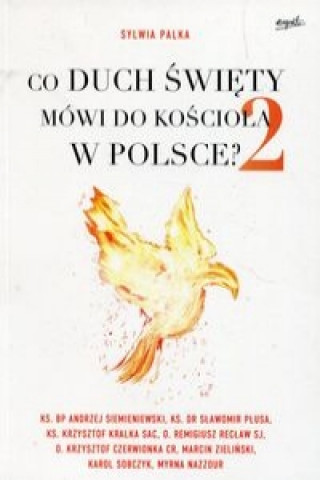 Kniha Co Duch Swiety mowi do kosciola w Polsce 2 Sylwia Palka