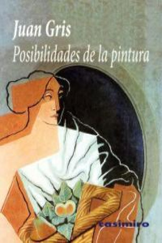 Kniha Posibilidades de la pintura Juan Gris