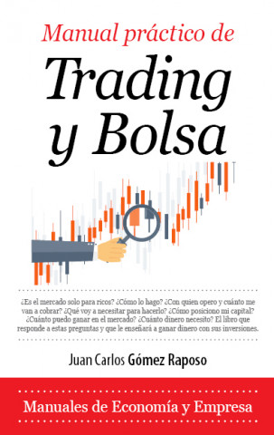 Kniha Manual práctico de Trading y Bolsa JUAN CARLOS GOMEZ RAPOSO