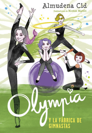 Kniha Olympia y la fábrica de gimnastas (Olympia y las Guardianas de la Rítmica 2) ALMUDENA CID