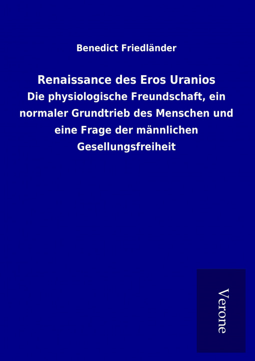 Kniha Renaissance des Eros Uranios Benedict Friedländer