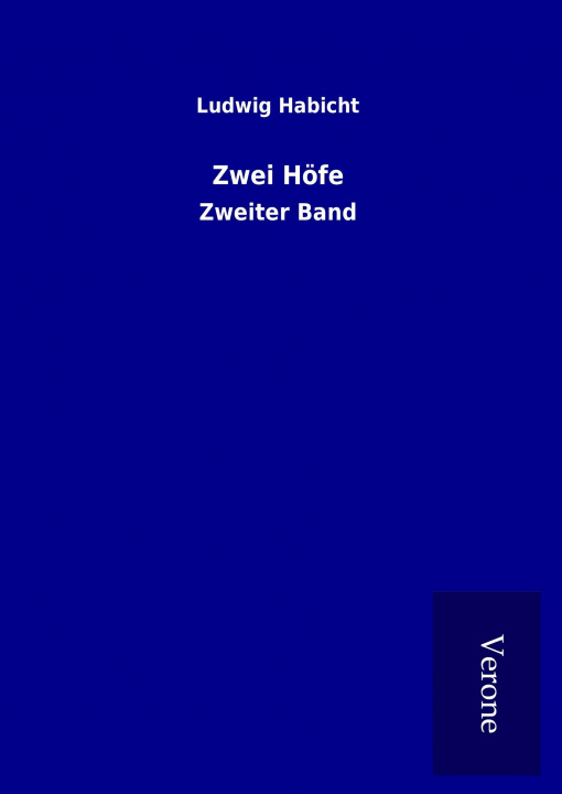 Knjiga Zwei Höfe Ludwig Habicht