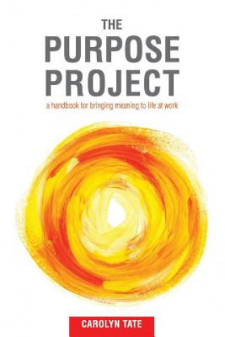 Kniha Purpose Project Carolyn G Tate