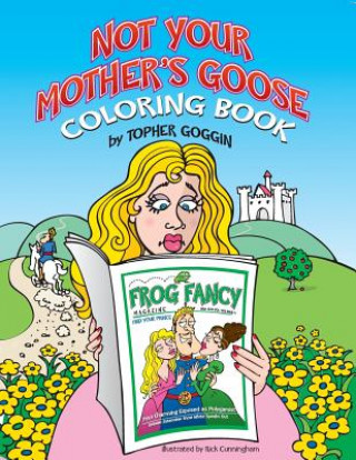 Carte Not Your Mother's Goose Coloring Book Topher Goggin