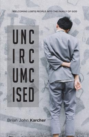 Libro Uncircumcised Brian John Karcher