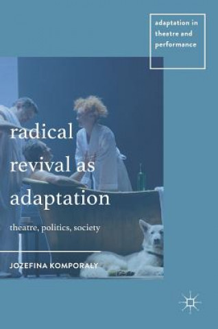 Carte Radical Revival as Adaptation Jozefina Komporaly