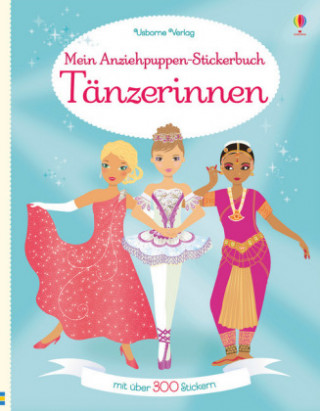 Kniha Mein Anziehpuppen-Stickerbuch: Tänzerinnen Fiona Watt