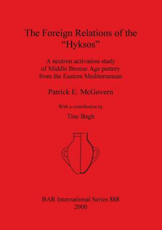 Książka Foreign Relations of the Hyksos Patrick E. McGovern