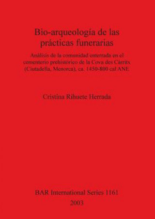 Könyv Bio-arqueologia de las practicas funerarias Cristina Rihuete Herrada