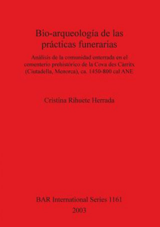 Knjiga Bio-arqueologia de las practicas funerarias Cristina Rihuete Herrada