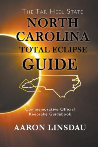 Könyv North Carolina Total Eclipse Guide Aaron Linsdau