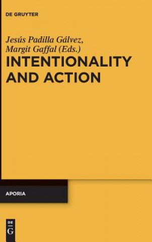 Kniha Intentionality and Action Jesús Padilla Gálvez
