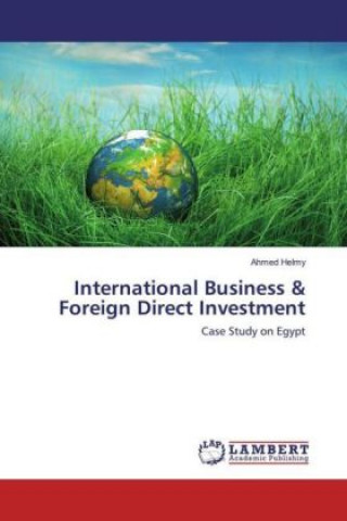 Carte International Business & Foreign Direct Investment Ahmed Helmy