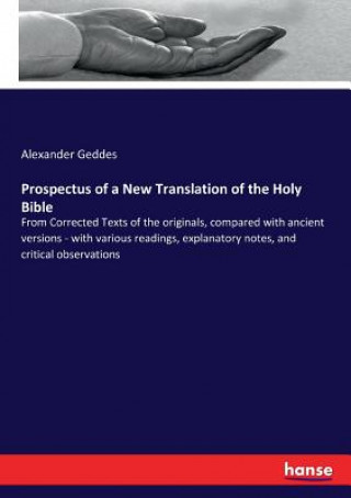 Kniha Prospectus of a New Translation of the Holy Bible Geddes Alexander Geddes