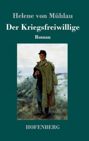 Kniha Kriegsfreiwillige Helene von Mühlau