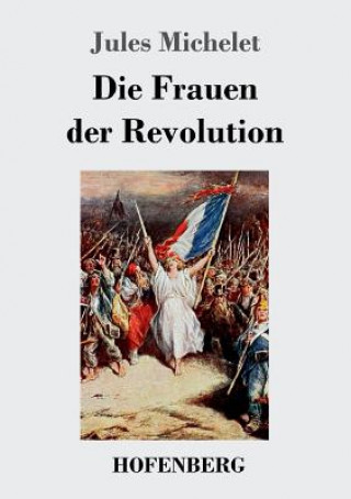 Livre Frauen der Revolution Jules Michelet