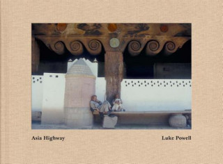 Kniha Luke Powell: Asia Highway Luke Powell