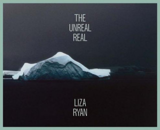 Kniha Liza Ryan: The Unreal Real Liza Ryan