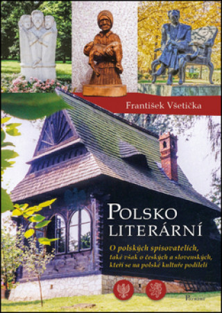 Книга Polsko literární František Všetička