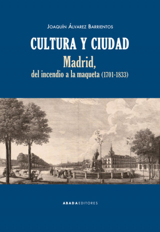 Kniha Cultura y ciudad JOAQUIN ALVAREZ BARRIENTOS