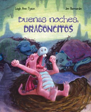 Könyv Buenas noches, dragoncitos LEIGH ANN-JIM TYSON-BERNARDIN