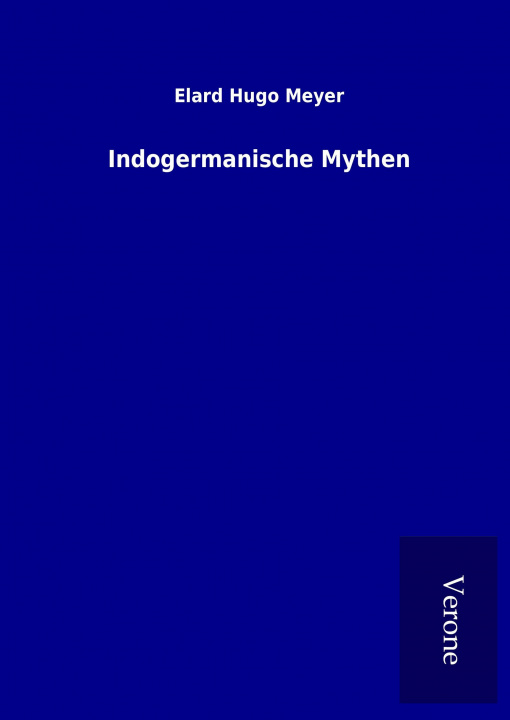 Książka Indogermanische Mythen Elard Hugo Meyer