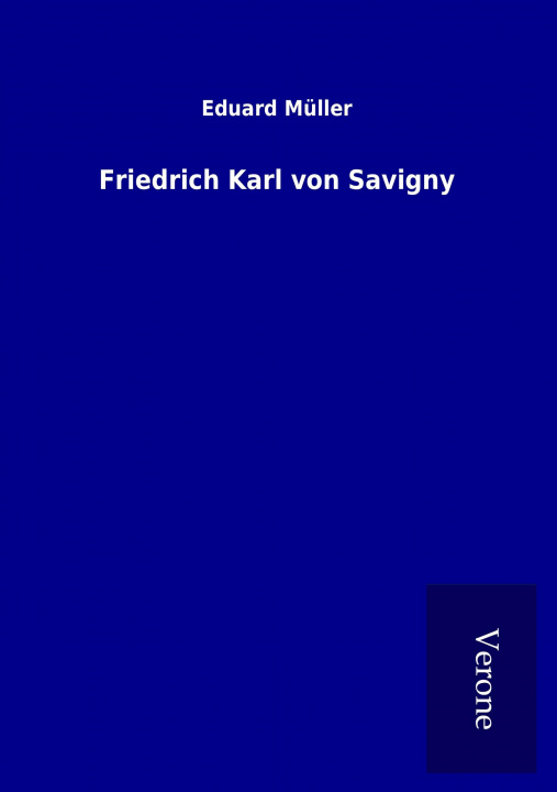 Knjiga Friedrich Karl von Savigny Eduard Müller