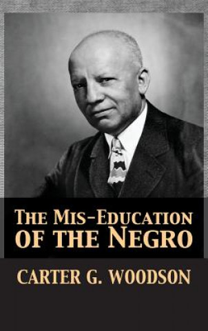 Buch Mis-Education of the Negro Carter Godwin Woodson