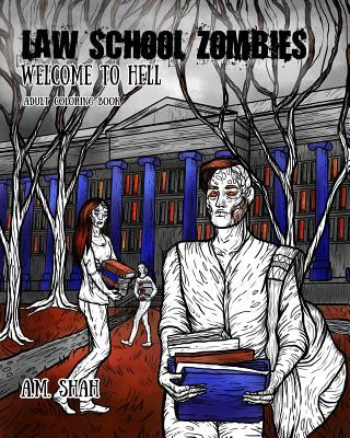 Книга Law School Zombies Welcome to Hell A. M. Shah