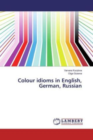 Carte Colour idioms in English, German, Russian Varvara Kurylova