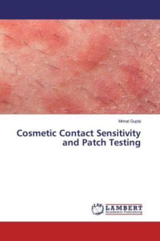 Kniha Cosmetic Contact Sensitivity and Patch Testing Mrinal Gupta