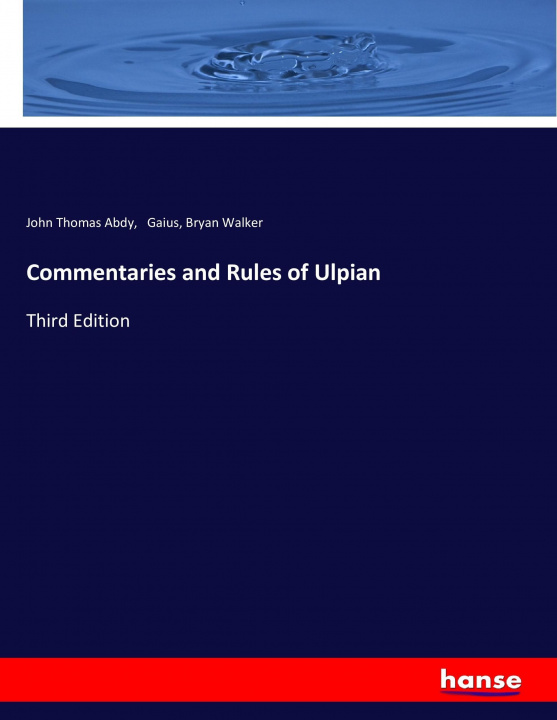 Книга Commentaries and Rules of Ulpian John Thomas Abdy