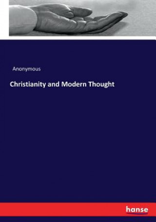 Kniha Christianity and Modern Thought Anonymous