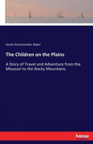 Carte Children on the Plains Sarah Schoonmaker Baker