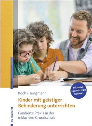 Kniha Kinder mit geistiger Behinderung unterrichten Katja Koch