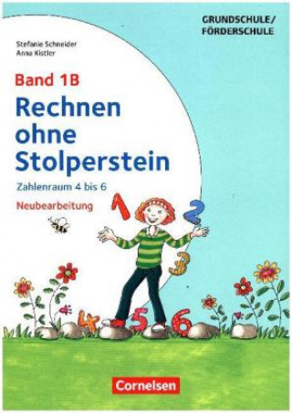Könyv Rechnen ohne Stolperstein - Neubearbeitung Band 1B - Zahlenraum 4 bis 6 Anna Kistler