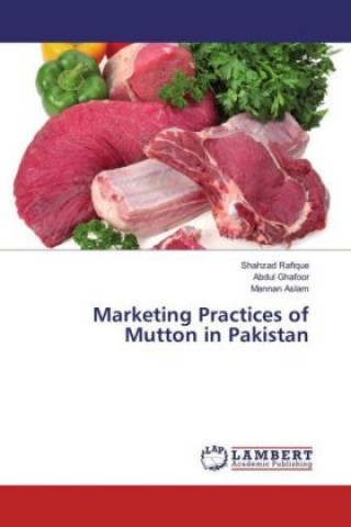 Książka Marketing Practices of Mutton in Pakistan Shahzad Rafique