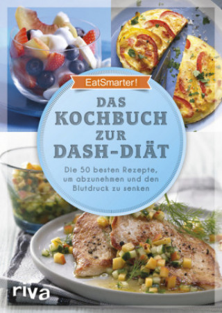 Kniha Das Kochbuch zur DASH-Diät EatSmarter!