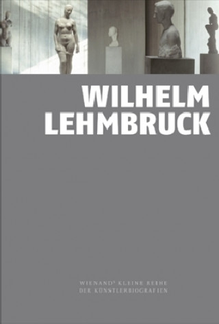 Kniha Wilhelm Lehmbruck Marion Bornscheuer