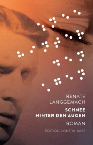 Kniha Schnee hinter den Augen Renate Langgemach