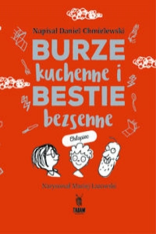 Kniha Burze kuchenne i bestie bezsenne Daniel Chmielewski