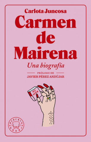 Carte Carmen de Mairena. Una biografía CARLOTA JUNCOSA