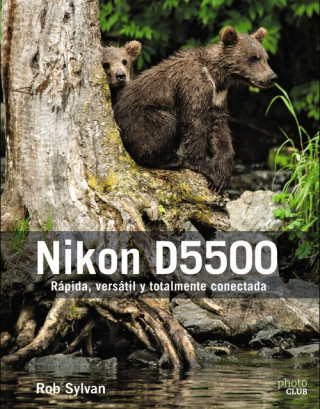 Kniha Nikon D5500 ROB SYLVAN