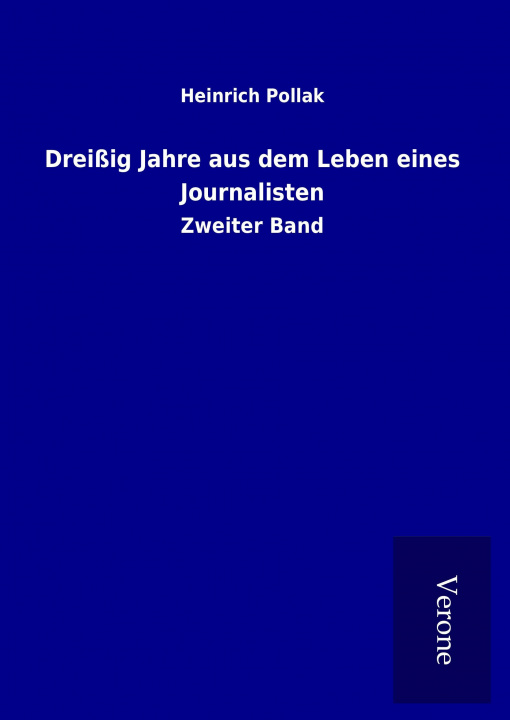 Книга Dreißig Jahre aus dem Leben eines Journalisten Heinrich Pollak