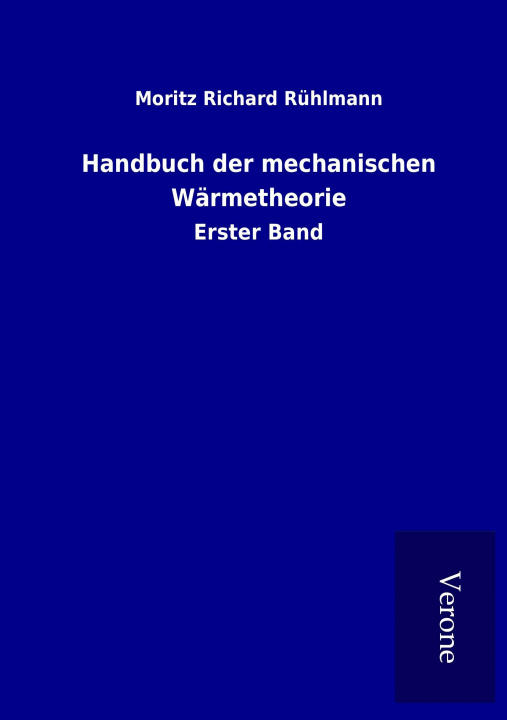 Book Handbuch der mechanischen Wärmetheorie Moritz Richard Rühlmann