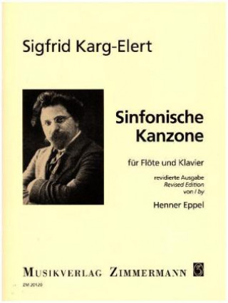 Drukwerk Sinfonische Kanzone, Bearbeitung für Flöte und Klavier Sigfrid Karg-Elert