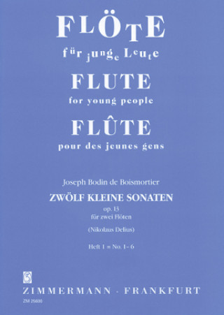 Materiale tipărite Zwölf kleine Sonaten op. 13, 2 Flöten, Spielpartitur. H.1 Joseph Bodin de Boismortier