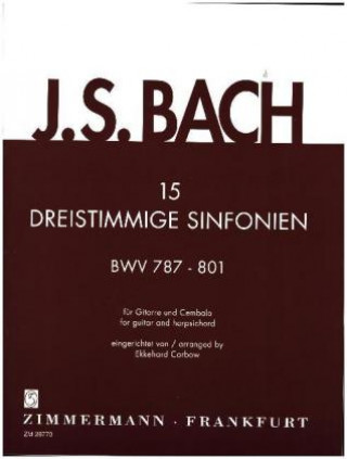 Materiale tipărite 15 dreistimmige Sinfonien BWV 787-801, Gitarre und Cembalo Johann Sebastian Bach