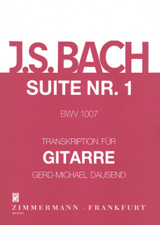 Tiskovina Suite Nr. 1 BWV 1007, Gitarre Johann Sebastian Bach