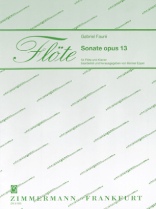 Tiskovina Sonate, op. 13, für Flöte und Klavier Gabriel Fauré